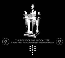 The Beast Of The Apocalypse : A Voice from the Four Horns of the Golden Altar